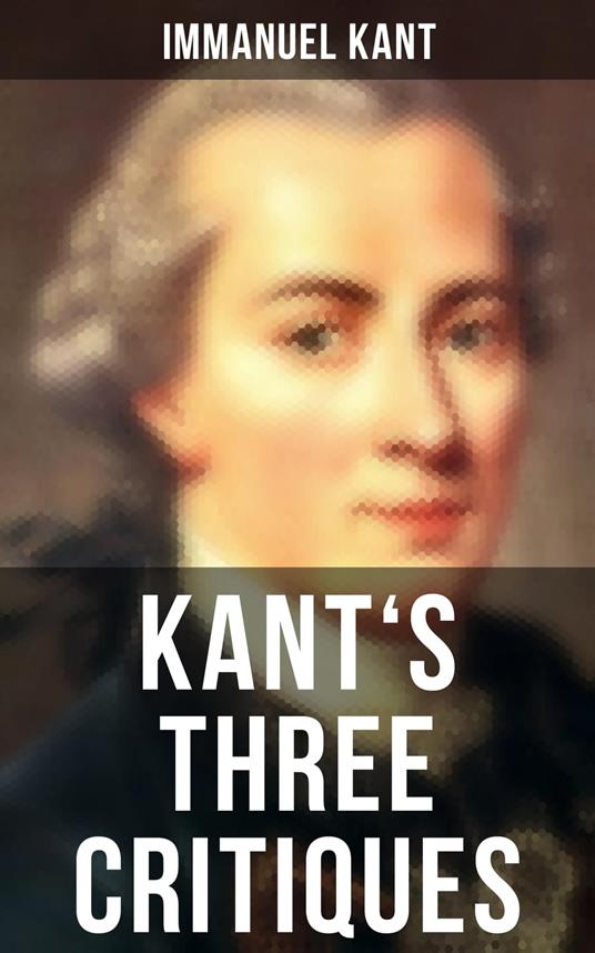 Kant's Three Critiques