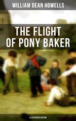 The Flight of Pony Baker (Illustrated Edition)