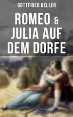 Romeo & Julia auf dem Dorfe