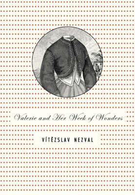 Valerie and Her Week of Wonders - Vitezslav Nezval - cover