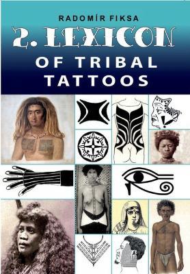Lexicon of Tribal Tattoos -- Part 2 - Radomir Fiksa - cover