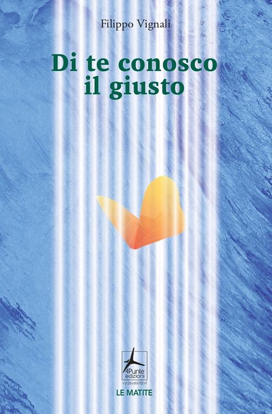 Di te conosco il giusto - Filippo Vignali - copertina