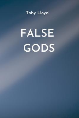 False Gods - Toby Lloyd - cover