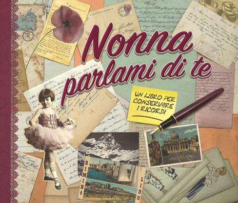 Nonna parlami di te. Un libro per conservare i ricordi - Monika