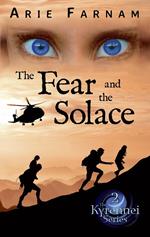 The Fear and the Solace