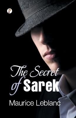 The Secret of Sarek - Maurice LeBlanc - cover
