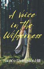 A Voice In The Wilderness