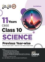 11 Years Cbse Class 10 Science Previous Year-Wise Solved Papers (2013 - 2023) with Value Added Notes Previous Year Questions Pyqs