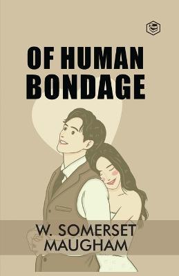 Of Human Bondage - W Somerset Maugham - cover