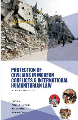 Protection of Civilians in Modern Conflicts and International Humanitarian Law - cover