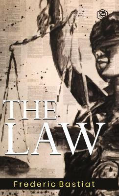 The Law - Frederic Bastiat - cover