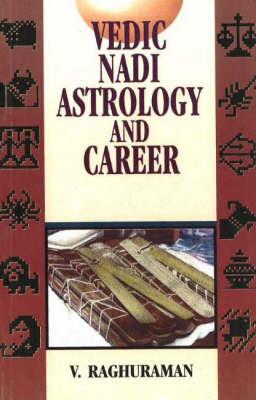 Vedic Nadi Astrology & Career - V Raghuraman - cover