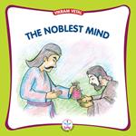 The Noblest Mind