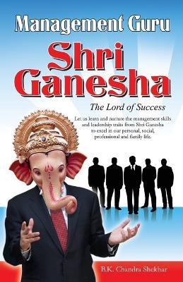 Management Guru Ganesha - B. K. Chandra Shekhar - cover