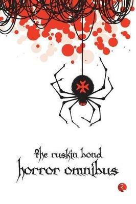 The Ruskin Bond Horror Omnibus - Ruskin Bond - cover