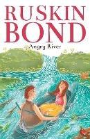 Angry River - Archana Sreenivasan,Ruskin Bond - cover