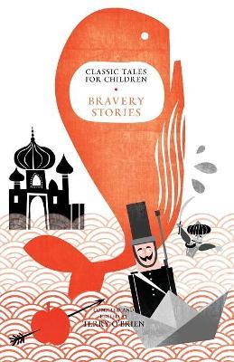 Classic Tales for Children: Bravery Stories - Terry O'Brien - cover