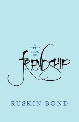 A Little Book of Friendship - Ruskin Bond - cover
