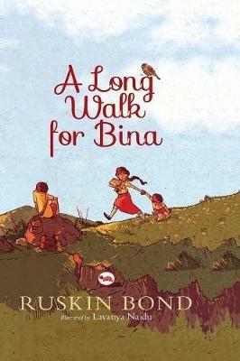 A Long Walk for Bina - Ruskin Bond - cover