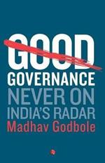 Good Governance: Never on India's Radar