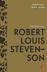 Selected Stories by Robert Louis Stevenson