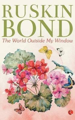 The World Outside My Window - Ruskin Bond - cover