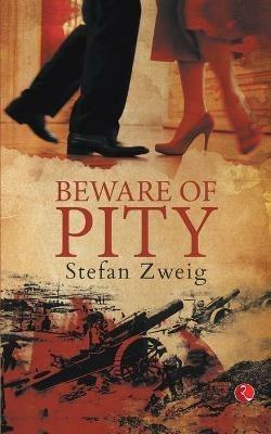 BEWARE OF PITY - Stefan Zweig - cover