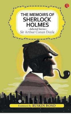 The Memoirs of Sherlock Holmes and Selected Stories - Ruskin Bond - cover