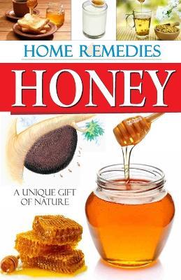 Home Remedies Honey - Rajiv Sharma - cover