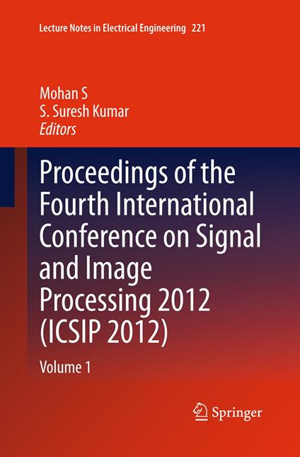 Proceedings of the Fourth International Conference on Signal and Image Processing 2012 (ICSIP 2012)