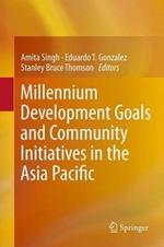 Millennium Development Goals and Community Initiatives in the Asia Pacific