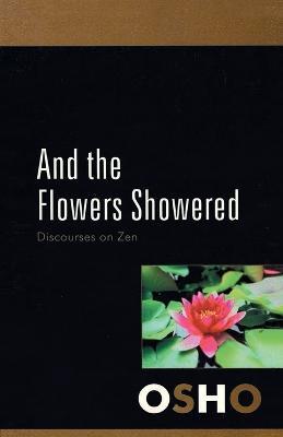 And the Flowers Showered - Osho - cover