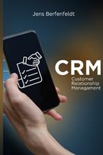 Customer Relationship Management