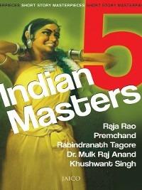 5 Indian Masters - Raja Rao,Premchand,Rabindranath Tagore - cover