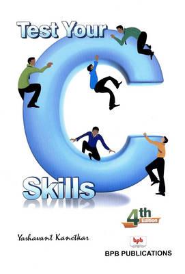 Test Your C++ Skills - Yashavant P. Kanetkar - cover