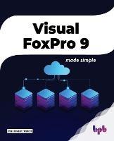 Visual FoxPro Made Simple - Ravikant Taxali - cover