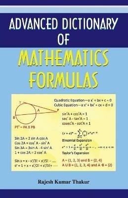 Advanced Dictionary of Mathematics Formulas - Rajesh Kumar Thakur - cover