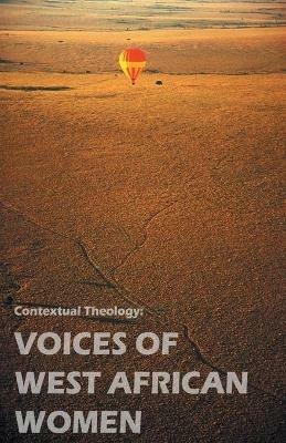 Contextual Theology: Voices of West of West African Women - Meehyun Chung - cover