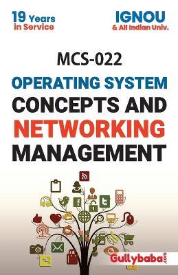 MCS-022 Operating System Concepts And Networking Management - S Roy,Manoj Gupta - cover