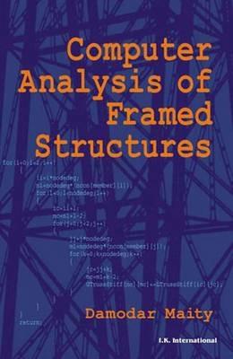 Computer Analysis of Framed Structures - Damodar Maity - cover