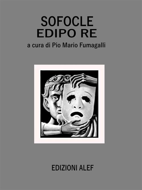 Edipo re - Sofocle,Pio Mario Fumagalli - ebook