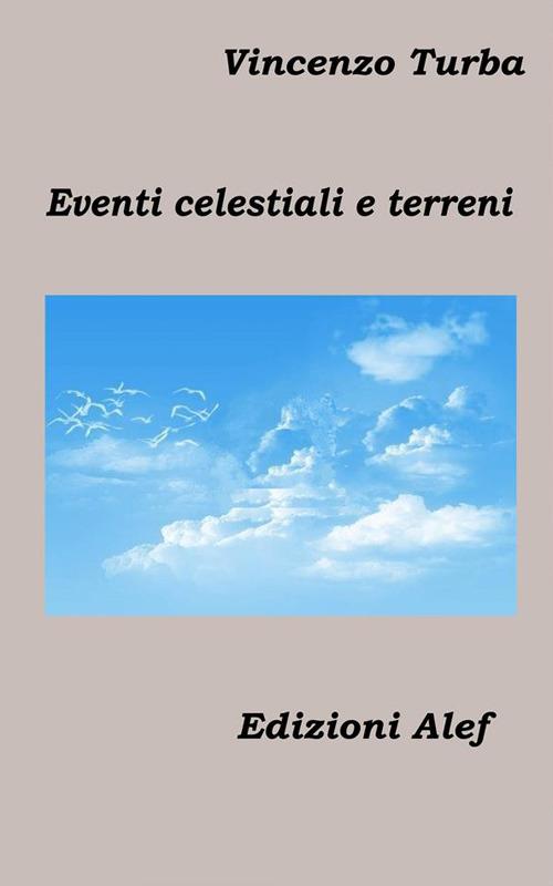 Eventi celestiali e terreni - Vincenzo Turba - ebook