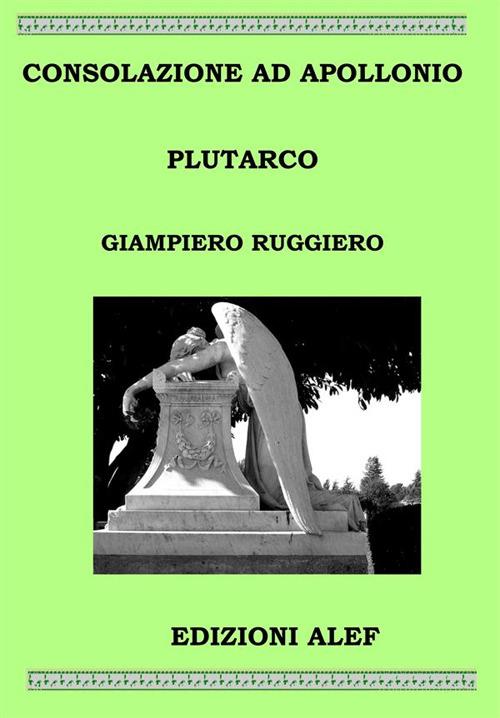 Consolazione ad Apollonio Plutarco - Giampiero Ruggiero - ebook