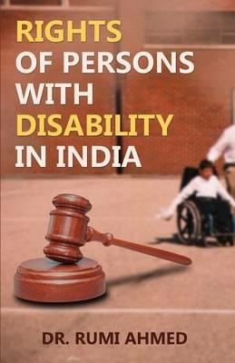 Rights of Persons with Disability in India - Ahmed - cover