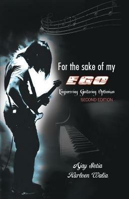 For the Sake of My EGO - Ajay Setia,Harleen Walia - cover