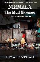 NIRMALA: The Mud Blossom - Fiza Pathan - cover