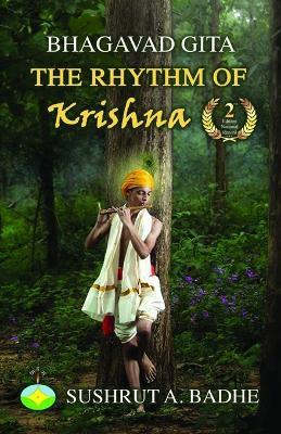 Bhagavad Gita: The Rhythm of Krishna - Sushrut A Badhe - cover