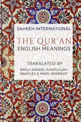 The Qur'an - English Meanings - Emily Assami,Amatullah Bantley - cover
