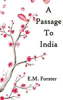 A Passage To India - E M Forster - cover