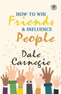How To Win Frieds & Influence People - Dale Carnegie - cover